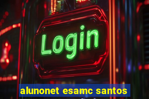 alunonet esamc santos